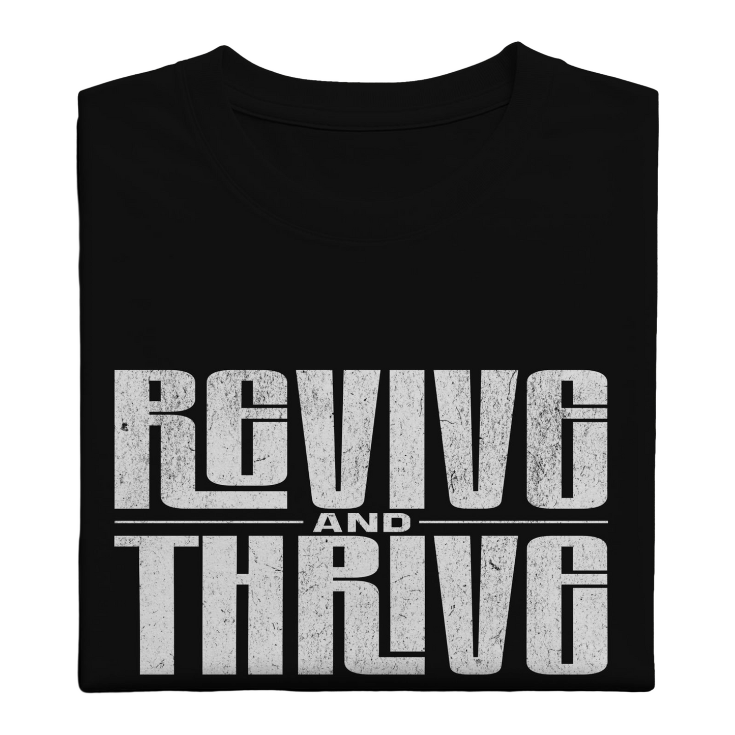 Revive and Thrive Tee