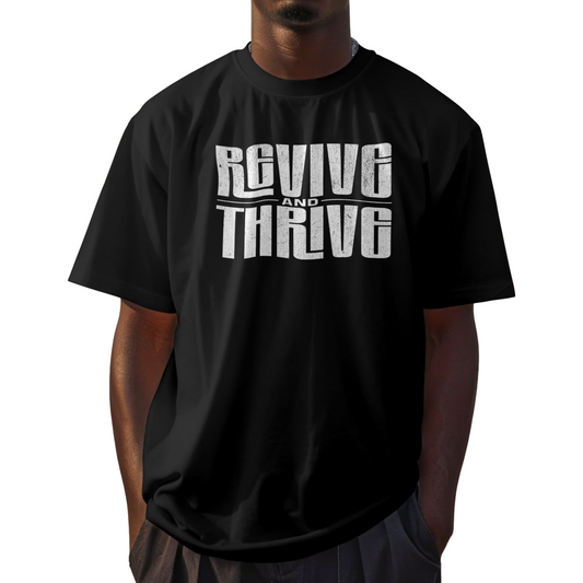 Revive and Thrive Tee